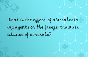 what is the effect of air-entraining agents on the freeze-thaw resistance of concrete?