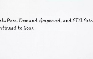 costs rose, demand improved, and pta prices continued to soar