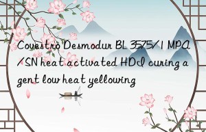 desmodur bl 3575/1 mpa/sn heat activated hdi curing agent low heat yellowing