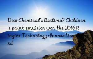 chemical’s bailimo? children’s paint emulsion won the 2016 ringier technology innovation award