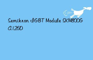 semikron igbt module skm800ga126d