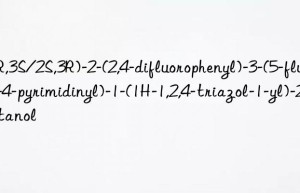 (2r,3s/2s,3r)-2-(2,4-difluorophenyl)-3-(5-fluoro-4-pyrimidinyl)-1-(1h-1,2,4-triazol-1-yl)-2-butanol