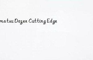 komatsu dozer cutting edge