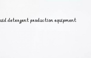 liquid detergent production equipment