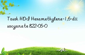 hdi hexamethylene-1,6-diisocyanate 822-06-0