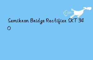 semikron bridge rectifier skt 340
