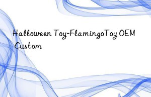halloween toy-flamingotoy oem custom