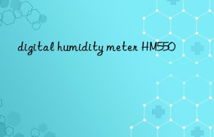 digital humidity meter hm550