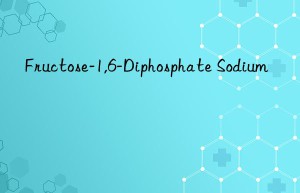 fructose-1,6-diphosphate sodium
