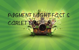 pigment light fast scarlet bbn