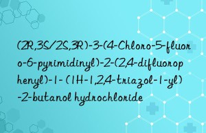 (2r,3s/2s,3r)-3-(4-chloro-5-fluoro-6-pyrimidinyl)-2-(2,4-difluorophenyl)-1- (1h-1,2,4-triazol-1-yl)-2-butanol hydrochloride