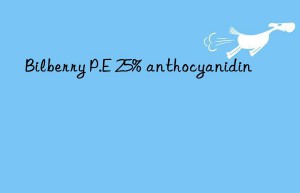 bilberry p.e 25% anthocyanidin