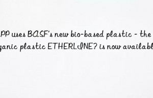 lapp uses ‘s new bio-based plastic – the organic plastic etherline? is now available