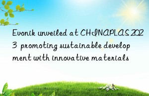 unveiled at chinaplas 2023  promoting sustainable development with innovative materials