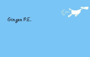 ginger p.e.
