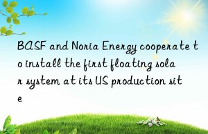 and noria energy cooperate to install the first floating solar system at its us production site