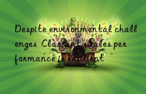despite environmental challenges  clariant s sales performance is resilient
