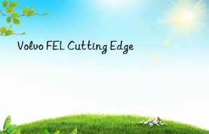 volvo fel cutting edge