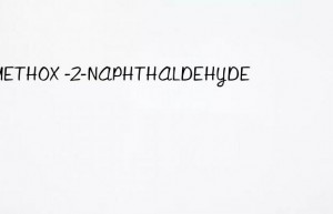 6 methox -2-naphthaldehyde