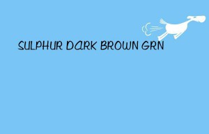 sulphur dark brown grn
