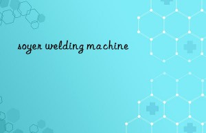 soyer welding machine