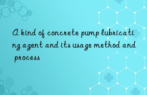 a kind of concrete pump lubricating agent and its usage method and process