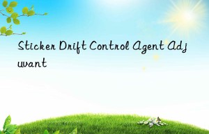 sticker drift control agent adjuvant