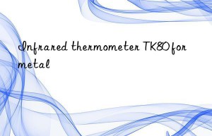 infrared thermometer tk80 for metal