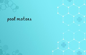 pool motors