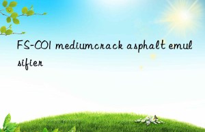 fs-c01 mediumcrack asphalt emulsifier