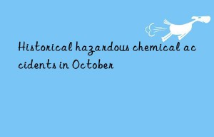 historical hazardous chemical accidents in october