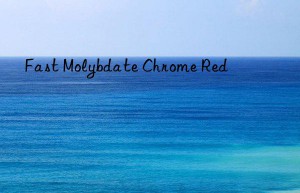 fast molybdate chrome red