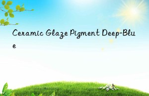 ceramic glaze pigment deep-blue