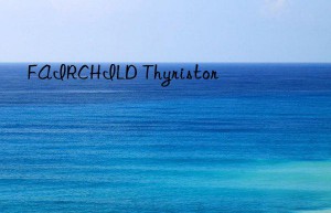 fairchild thyristor