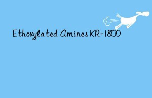 ethoxylated amines kr-1800
