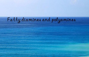 fatty diamines and polyamines