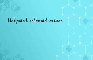 hotpoint solenoid valves