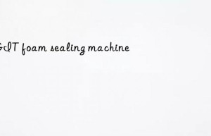 hgit foam sealing machine