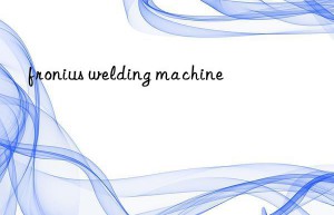 fronius welding machine