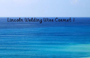 lincoln welding wire cormet 1