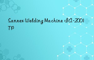 sanrex welding machine ia-2001tp