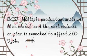 : multiple production units will be closed  and the cost reduction plan is expected to affect 2 600 jobs