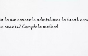 how to use concrete admixtures to treat concrete cracks? complete method