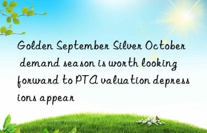 golden september silver october  demand season is worth looking forward to pta valuation depressions appear