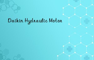 daikin hydraulic motor