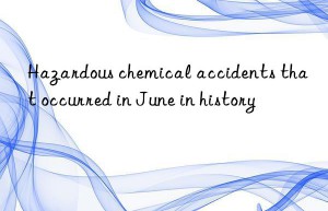 hazardous chemical accidents that occurred in june in history