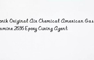 original air chemical american gas ancamine 2636 epoxy curing agent