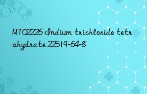 mt02226 indium trichloride tetrahydrate 22519-64-8