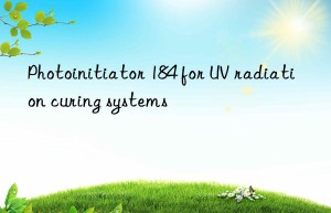 photoinitiator 184 for uv radiation curing systems