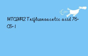 mt02492 trifluoroacetic acid 76-05-1